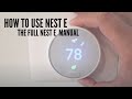 Nest E Manual - How To Use Nest E