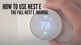 Nest E Manual  How To Use Nest E