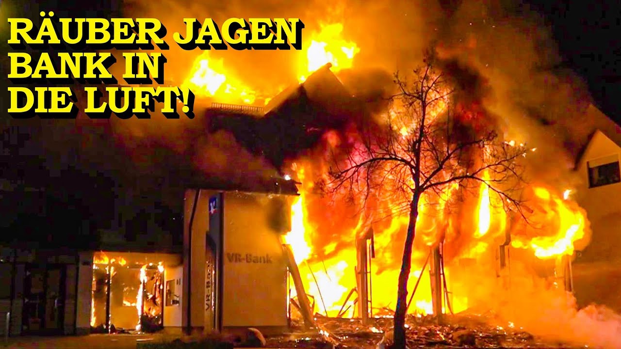 +++ BANKRÄUBER SETZEN BANK IN FLAMMEN +++ GELDAUTOMATEN-SPRENGUNG SORGT FÜR GROSSBRAND | FEUERWEHR