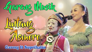 Download lagu LINTANG ASMORO  - SUPRIHATIN FT GARENG -  LIVE DANGDUT CAMPURSARI GARENG MUSIK