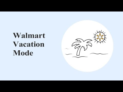 Walmart Vacation Mode
