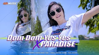 Download lagu DJ DOM DOM YES YES X PARADISE VIRAL TIKTOK 2023
