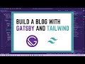 Part 3 - How to build a Blog with Gatsby and Tailwind using Markdown