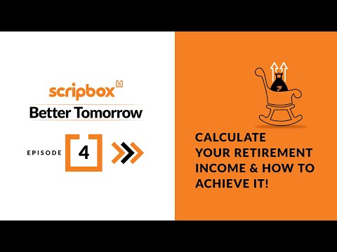 Comment calculer vos objectifs de revenus à la retraite | Planification de la retraite | Scripbox