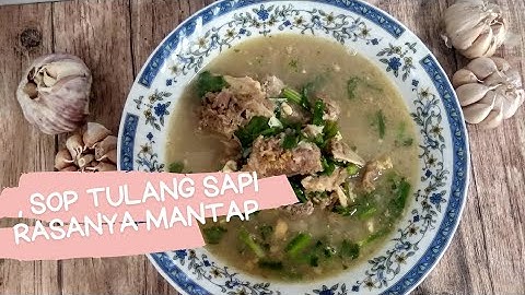 Sop Tulang Sapi Bumbu Mantap