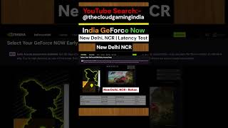 India GeForce Now New Delhi, NCR – Rehan Latency Test @thecloudgamingindia