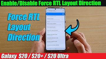 Galaxy S20/S20+: How to Enable/Disable Force RTL Layout Direction