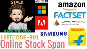 Online Stock Span (Microsoft, Amazon, FactSet, Samsung, Adobe, Flipkart) : Explanation ➕ Live Coding