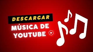 Como descargar música de YouTube Audio Gratis a tu celular 2024