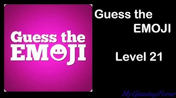 Guess The Emoji - Level 21