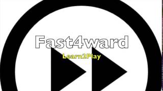 Fast4Ward - Learn2Play
