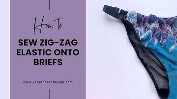 How to sew elastic onto lingerie with zig zag stitch