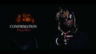 Yung Bleu & Lil Wayne - Confirmation (Shorter Version) (432hz)