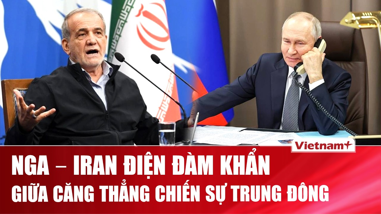 Tổng thống Putin điện đàm Tổng thống Iran, kêu gọi chấm dứt xung đột và trở lại đàm phán
