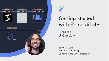 [Deprecated - v0.11] Getting started with PerceptiLabs. Part 2: UI Overview