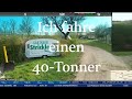 Ich fahre einen 40-Tonner... und keinen Trecker