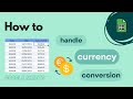 Google Sheets: How to Handle Currency Conversion