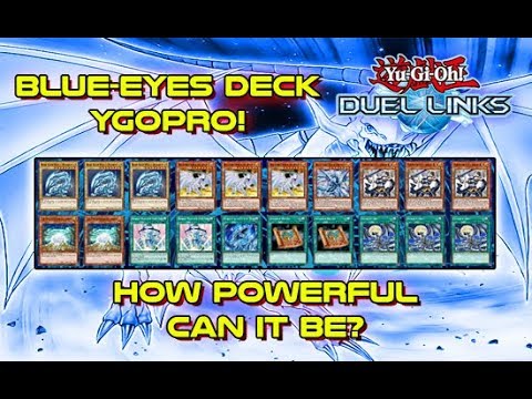 How Powerful Will The New Blue-Eyes Deck Be? YGOPRO Duel Links Deck Test! How Powerful Will The New Blue-Eyes Deck Be? YGOPRO Duel Links Deck Test!