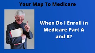 When Do I Enroll In Medicare A And B 2023