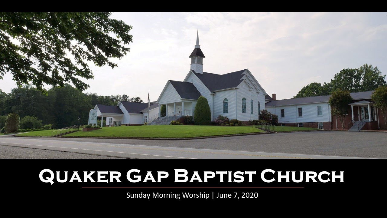 Quaker Gap Baptist Church Sunday Morning Worship June 7, 2020 YouTube