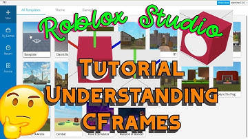 Roblox Studio Tutorial Understanding CFrames
