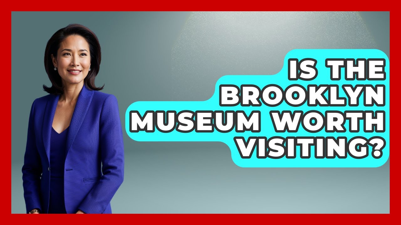 Is The Brooklyn Museum Worth Visiting? - United States Revealed