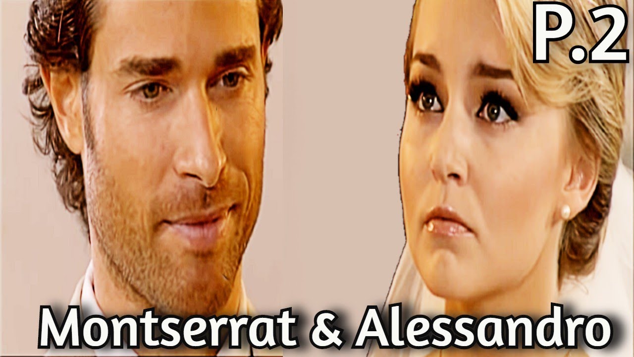 História Montserrat e Alessandro (PARTE 2) - COMPACTO