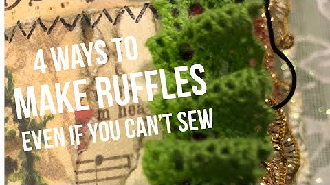 4 ways to make ruffles for your junk journal pages #pageruffles #junkjournal #nosew