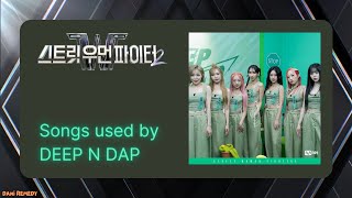 [SWF2 PLAYLIST] Songs Used By DEEP N DAP