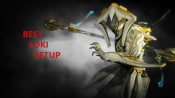 Warframe: loki/ loki prime best mod setup