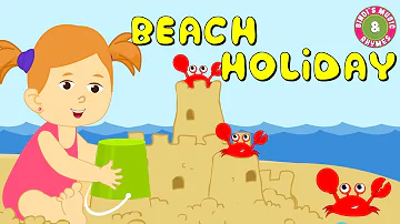 Beach Holiday  | Summer Holiday Song | Nursery Rhymes for Children | Kids songs