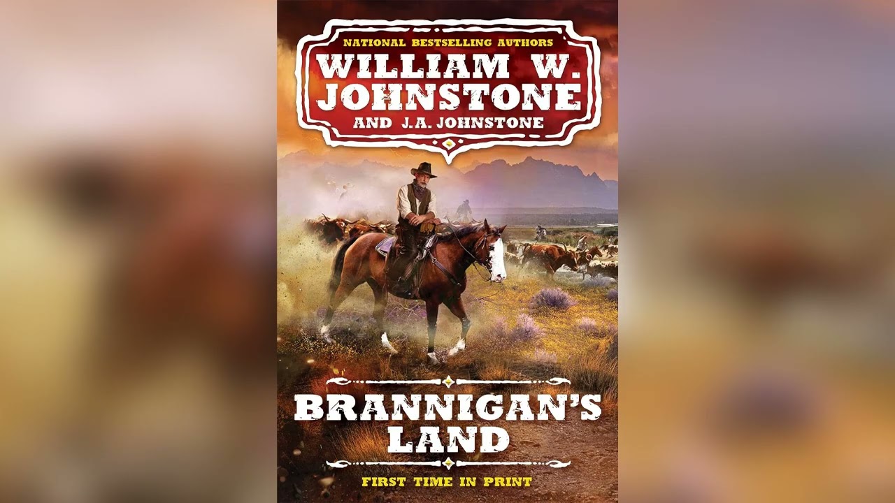 Brannigan's Land (A Brannigan's Land Western #1) by William W. Johnstone - Audiobook