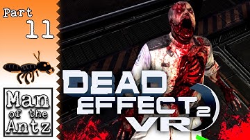 Face to face with Delta 13 | Dead Effect 2 VR on Oculus Rift - Part 11