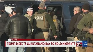 Trump directs Guantanamo Bay to hold migrants
