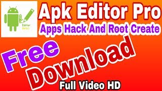 Apk Editor Pro Free Download_Full Version Unlocked _Apps Hack And Root Create screenshot 4