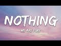 WE ARE FURY - Nothing (Lyrics) feat. Kyle Reynolds