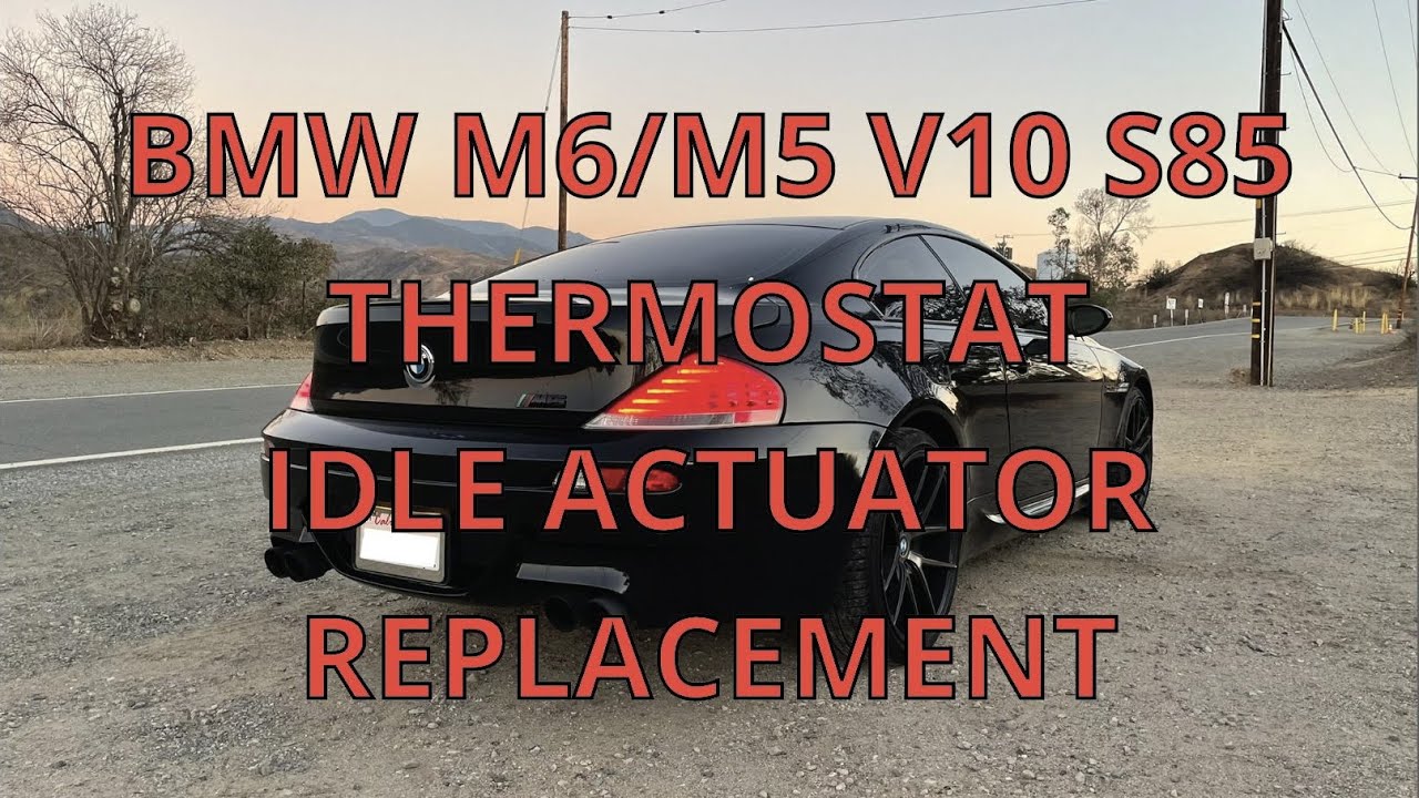 BMW M6/M5 V10 S85 - Thermostat and idle actuator replacement - YouTube