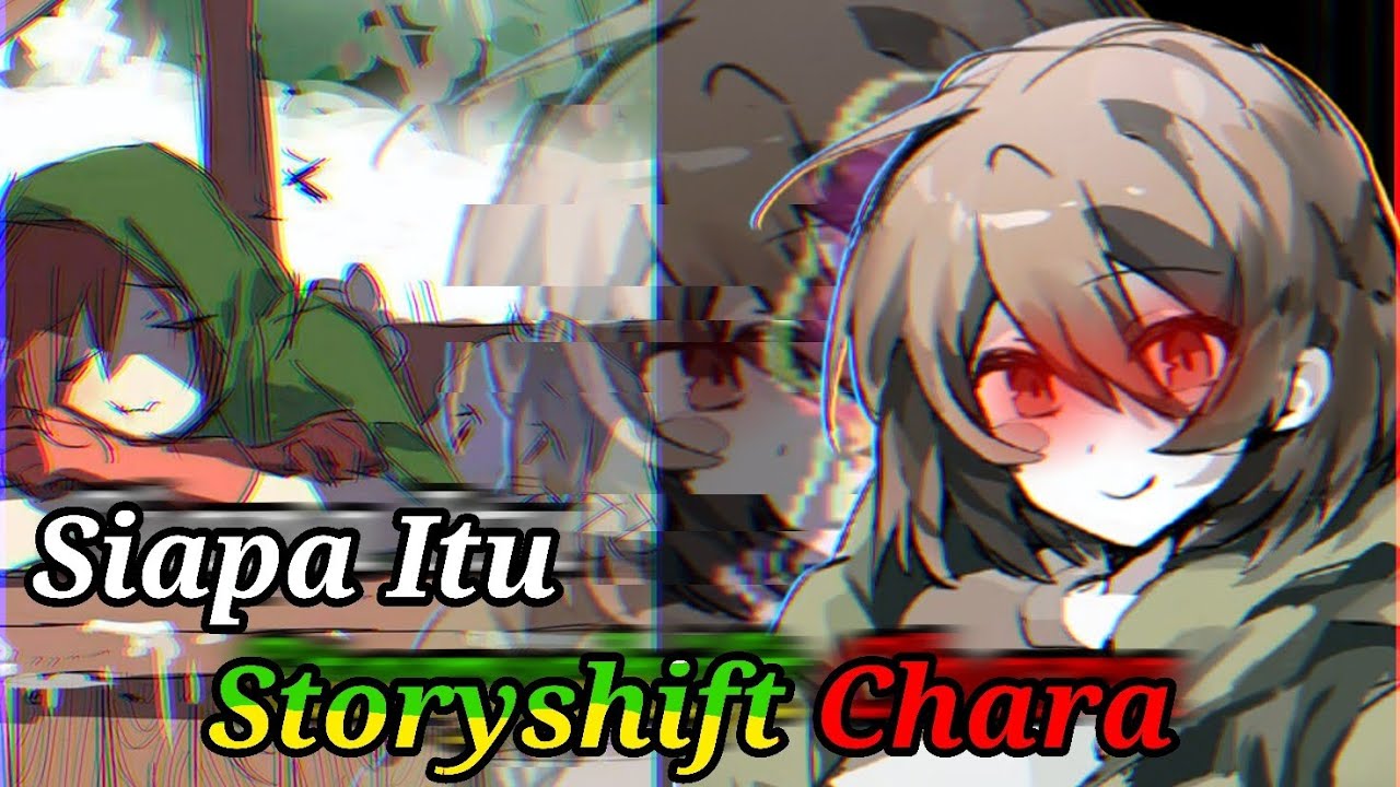 Siapa Itu Storyshift Chara? : Bukan Iblis, Bukan Pahlawan