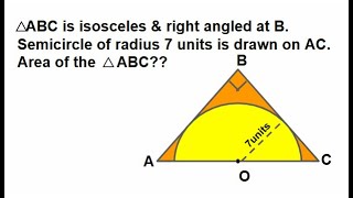 GMAT :ABC-isosceles right triangle. Semicircle(O,7cm) drawn on hypotenuse.