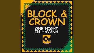 One Night in Havana - Block & Crown