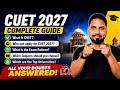 All About CUET 2027 Complete Information | CUET Exam 2027 Eligibility, Syllabus All Details
