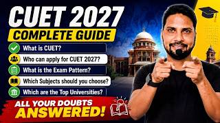 All About CUET 2027 Complete Information | CUET Exam 2027 Eligibility, Syllabus All Details