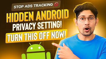 Stop Android Ads Tracking! Turn Off These Hidden Settings NOW!