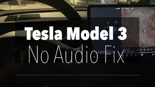 How to fix no audio issue in Tesla