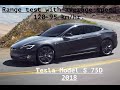 Range Test Speed between 120-95 km/hr Tesla Model S 75D 2018.