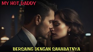 Bab#61 - Saingan cintanya ternyata sahabatnya sendiri