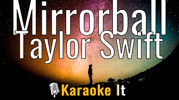 Mirrorball - Taylor Swift (Karaoke Version) 4K