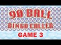 90 Ball Bingo Caller Game Game 3