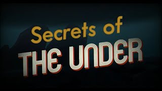 The Under Presents - Secrets of The Under Resimi