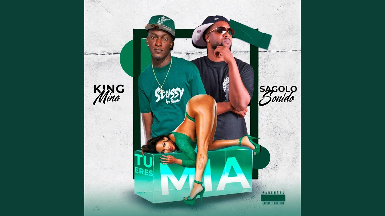 TU ERES MÍA (feat. KING MINA)